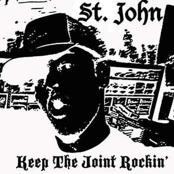 St. John - Keep The Joint Rockin'