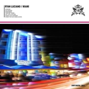 Ryan Luciano - Miami EP