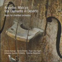 Lithuanian Chamber Orchestra - Malcys: Vox Clamantis in Deserto