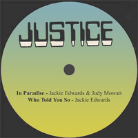 Jackie Edwards - In Paradise / Who Told You So