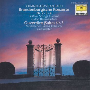 Festival Strings Lucerne - Bach, J.S.: Brandenburg Concertos Nos.2, 3 & 4; Orchestral Suite No.3, BWV 1068