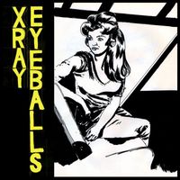 Xray Eyeballs - Sundae b/w Deja Vu