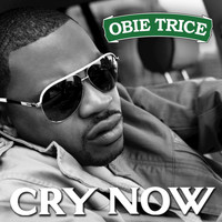 Obie Trice - Cry Now