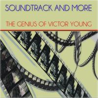 Victor Young - Soundtrack and More