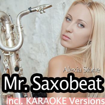 Alexia Stone - Mr. Saxobeat