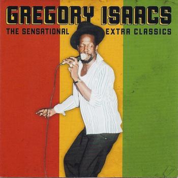 Gregory Isaacs - The Sensational Extra Classics