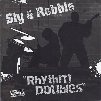 Sly & Robbie and The Taxi Gang - Rhythm Doubles