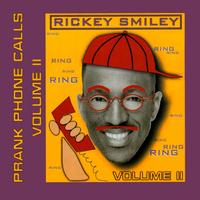 Rickey Smiley - Volume 2, Prank Phone Calls