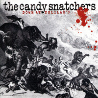 The Candy Snatchers - Down At Delilah's