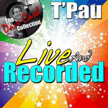 T'Pau - Live And Recorded - [The Dave Cash Collection]