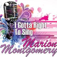 Marion Montgomery - I Gotta Right to Sing