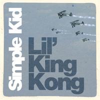 Simple Kid - Lil King Kong