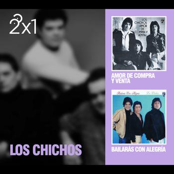 Los Chichos - 2x1 Los Chichos