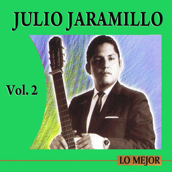 Julio Jaramillo - Lo Mejor Volume 2