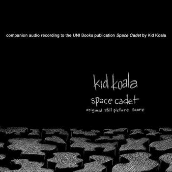 Kid Koala - Space Cadet: Original Still Picture Score
