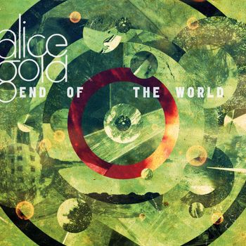 Alice Gold - End Of The World