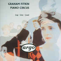 Piano Circus - Fitkin: Log; Line; Loud