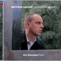 Matthias Goerne, Eric Schneider - Schumann: Lieder