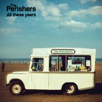 The Perishers - All These Years