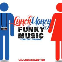 Lunch Money - Who Is Lunch Money?