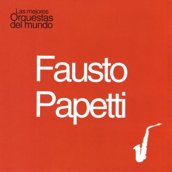 Fausto Papetti - Las Mejores Orquestas del Mundo Vol.6: Fausto Papetti