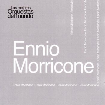 Ennio Morricone - Las Mejores Orquestas del Mundo Vol.7: Ennio Morricone