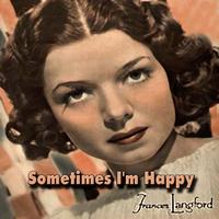 Frances Langford - Sometimes I'm Happy 