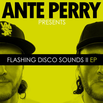 Ante Perry - Flashing Disco Sounds II EP
