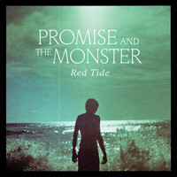 Promise And The Monster - Red Tide