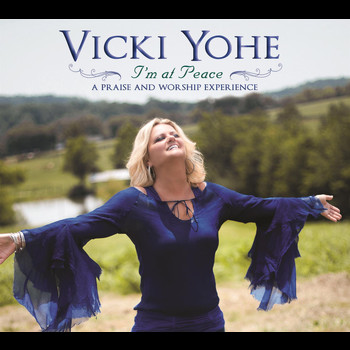 Vicki Yohe - I'm At Peace