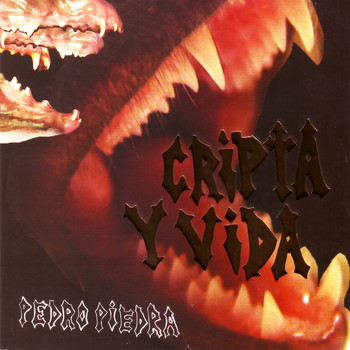 Pedro Piedra - Cripta y Vida