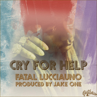 Fatal Lucciauno - Cry For Help