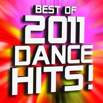 Ultimate Dance Hits - Best of 2011 Dance Hits!