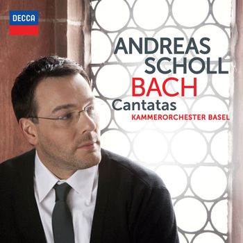 Andreas Scholl - Andreas Scholl - Bach Cantatas