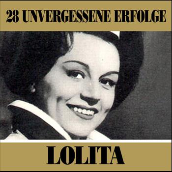 Lolita - 28 Unvergessene Erfolge