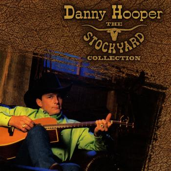 Danny Hooper - The Stockyard Collection