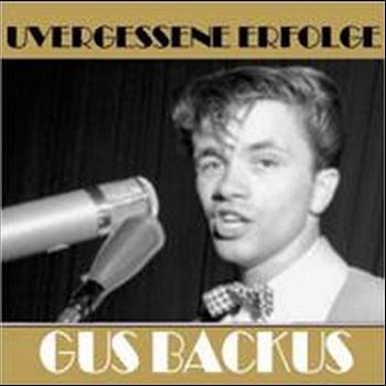 Gus Backus - Unvergessene Erfolge