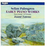Izumi Tateno - Selim Palmgren : Early Piano Works