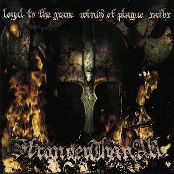 Loyal To The Grave & Winds Of Plague & xAFBx - Stronger Than All