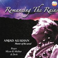 Amjad Ali Khan - Romancing the Rains (Master of the Sarod)