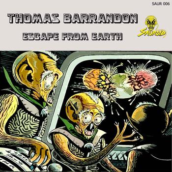 Thomas Barrandon - Escape From Earth