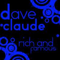 Dave Rodgers - Rich and Fame