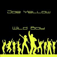 Joe Yellow - Wild Boy