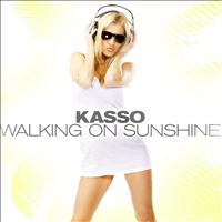 Kasso - Walking On Shunshine