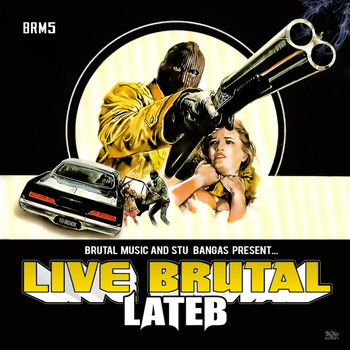 Lateb - Brutal Music and Stu Bangas present Lateb: Live Brutal (Explicit)