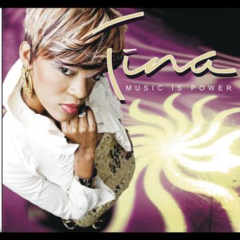 Tina - Music Is Power