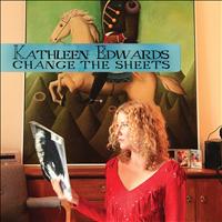 Kathleen Edwards - Change The Sheets
