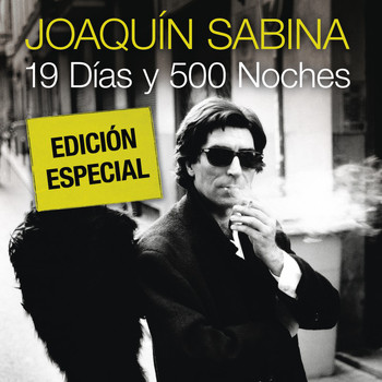 Joaquín Sabina - 19 Dias Y 500 Noches