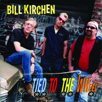 Bill Kirchen - Tied To The Wheel