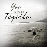 Never Enough - You And Tequila